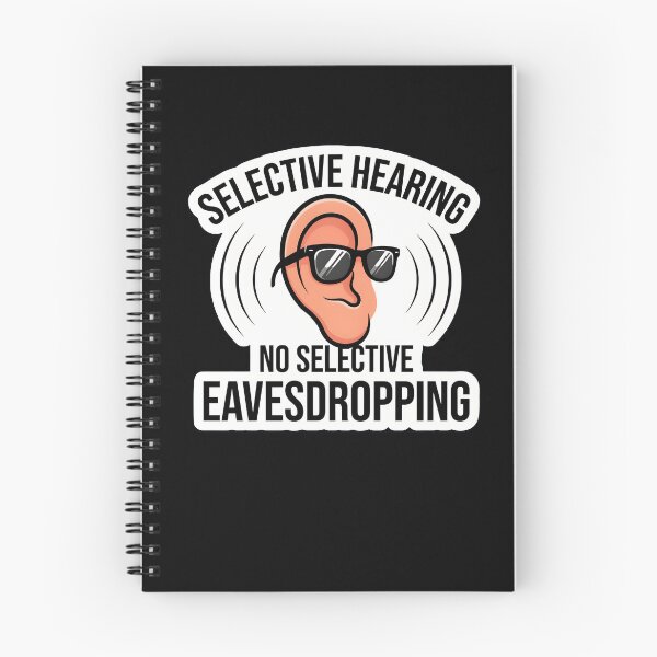 Item preview, Selective Hearing No Selective Eavesdropping Funny Listener Gift designed and sold by Fitswear.