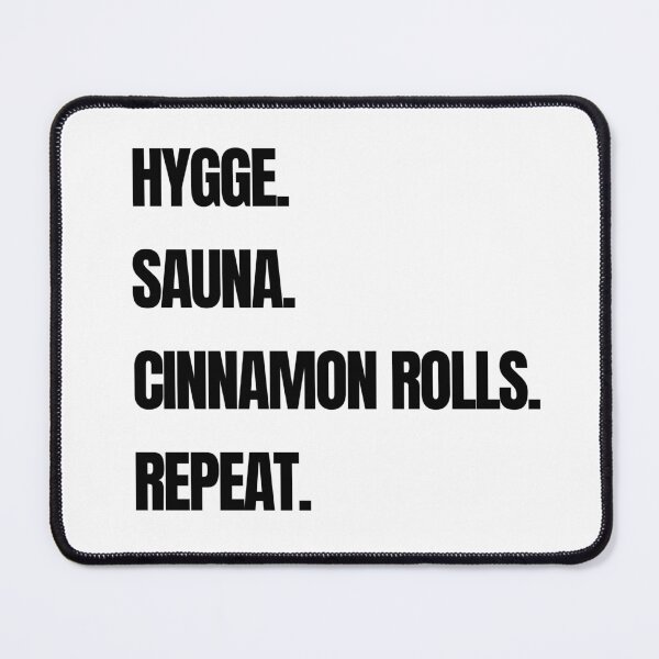 Item preview, Hygge Sauna Cinnamon Rolls Repeat designed and sold by raffrasta.