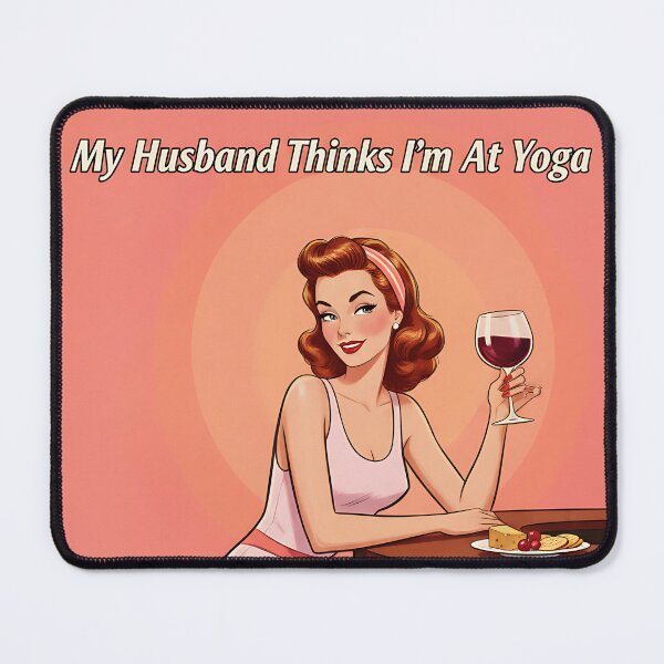 Item preview, Funny Wine Poster My Husband Thinks I'm At Yoga Vintage Retro Wall Art designed and sold by Retro-Anime9.
