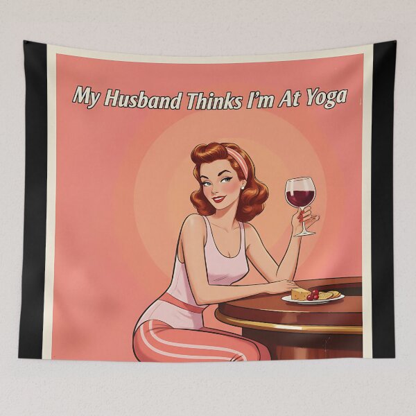 Item preview, Funny Wine Poster My Husband Thinks I'm At Yoga Vintage Retro Wall Art designed and sold by Retro-Anime9.