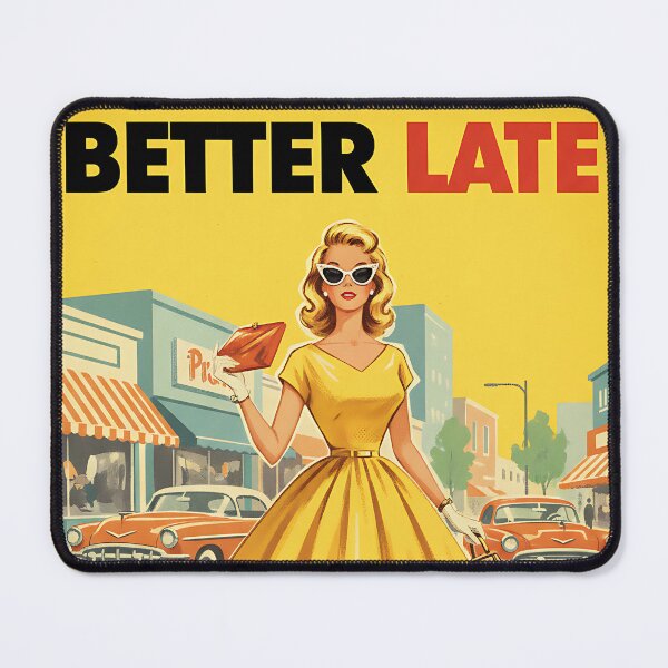 Item preview, Funny Vintage Poster Better Late Than Ugly Retro Sarcastic Wall Art Gift designed and sold by Retro-Anime9.