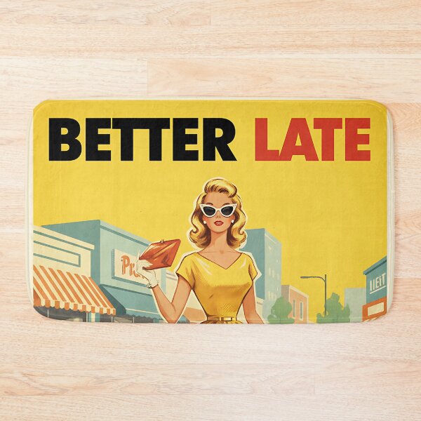 Item preview, Funny Vintage Poster Better Late Than Ugly Retro Sarcastic Wall Art Gift designed and sold by Retro-Anime9.