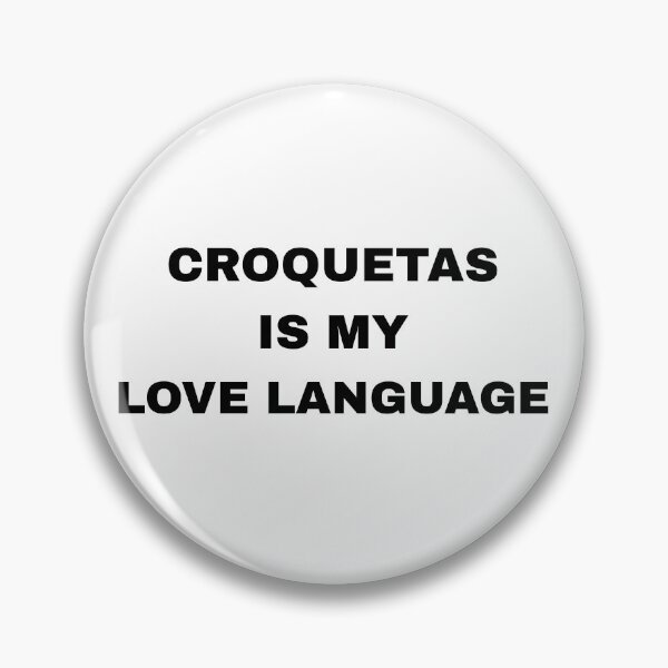 Item preview, croquetas is my love language designed and sold by raffrasta.