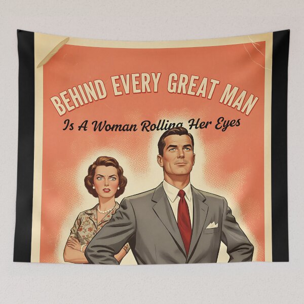Item preview, Funny Couples Poster Behind Every Great Man Vintage Retro Sarcastic Art designed and sold by Retro-Anime9.