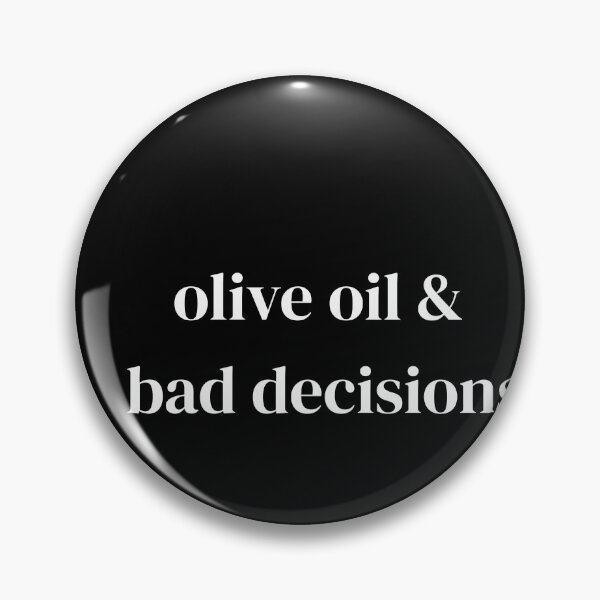 Item preview, olive oil & bad decisions designed and sold by raffrasta.