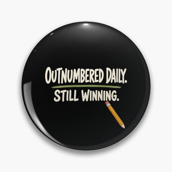 Item preview, Teacher Humor Back to School - Outnumbered Daily Still Winning Gift designed and sold by Gabmod14.