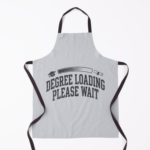 Item preview, Degree Loading Please Wait Funny College designed and sold by Amr Darwish Graphic designer.