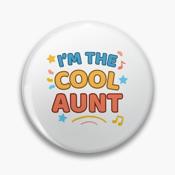 Item preview, I’m the Cool Aunt designed and sold by DixieGirlStudio.