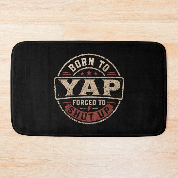 Item preview, Born to Yap Forced to Shut Up designed and sold by DemureArtsy.