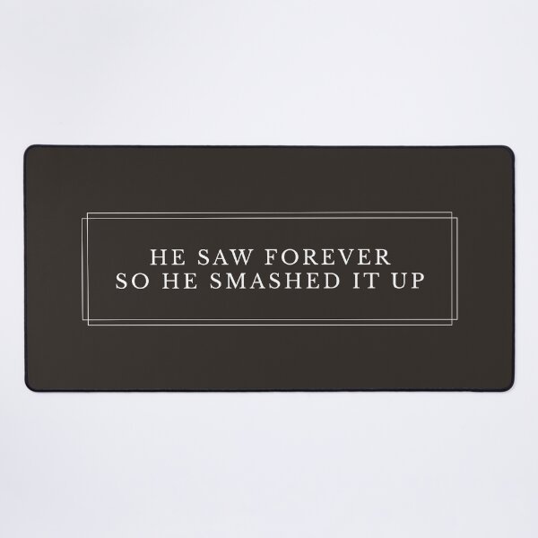 Item preview, He Saw Forever So He Smashed It Up TO V3-2 (NB) designed and sold by Ars Brunus.