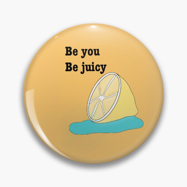 Item preview, be you be juicy designed and sold by Magnoliast.