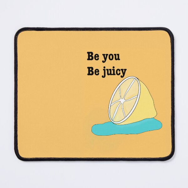 Item preview, be you be juicy designed and sold by Magnoliast.