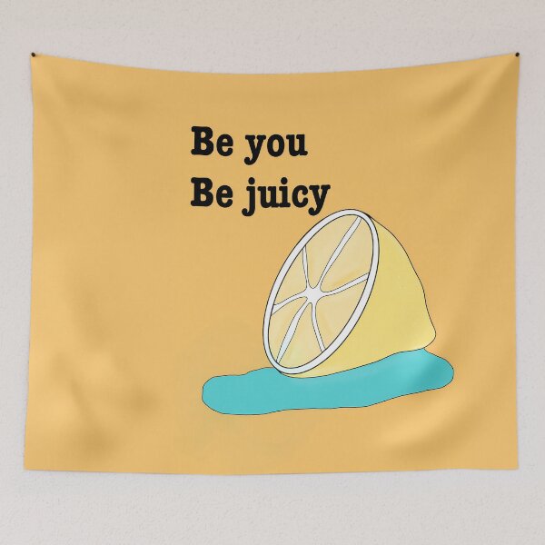 Item preview, be you be juicy designed and sold by Magnoliast.