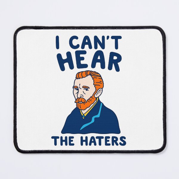 Item preview, I can't hear the haters designed and sold by Zheap14.