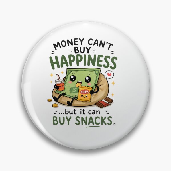 Item preview, Money Can't Buy Happiness But It Can Buy Snacks – Funny Money Humor Design designed and sold by MotylekAnia.
