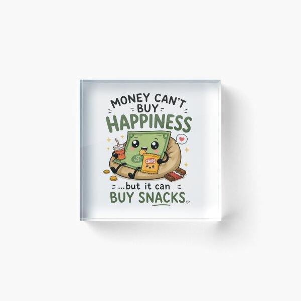 Item preview, Money Can't Buy Happiness But It Can Buy Snacks – Funny Money Humor Design designed and sold by MotylekAnia.