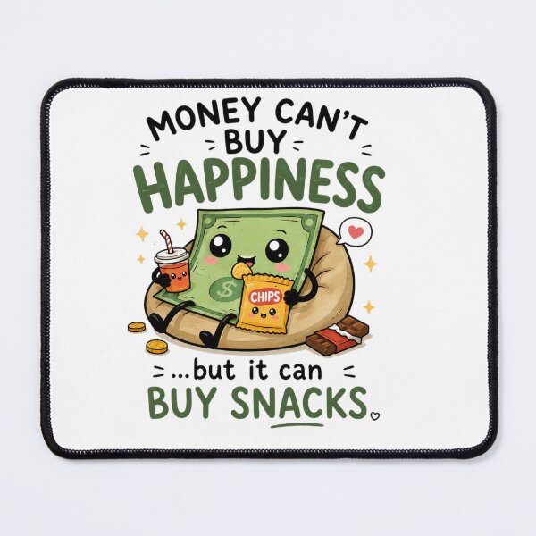Item preview, Money Can't Buy Happiness But It Can Buy Snacks – Funny Money Humor Design designed and sold by MotylekAnia.
