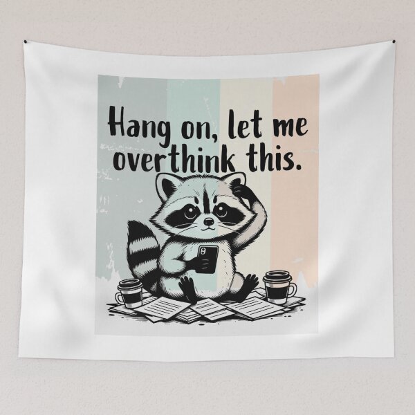 Item preview, Hang On Let Me Overthink This Funny Raccoon Design | Cute Anxiety Humor Gift designed and sold by GalleryPeak.