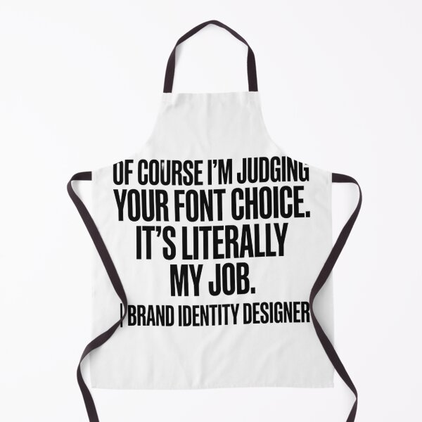 Item preview, Of Course I'm Judging Your Font Choice. It's Literally My Job. I Brand Identity Designer | Funny Typography Design Professional designed and sold by moneybunny5.