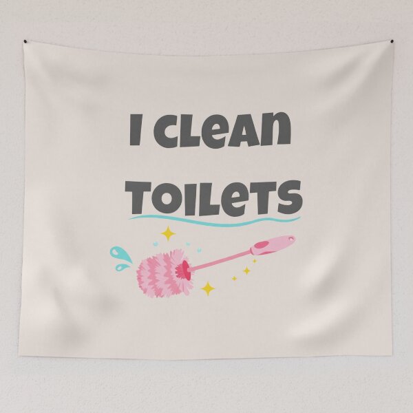Item preview, I Clean Toilets, Funny House Cleaner, Maid Humor, Janitor Work designed and sold by toongstudio.