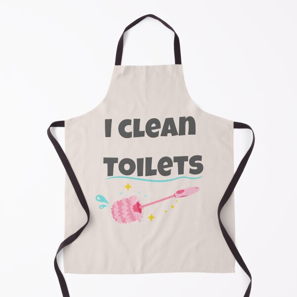 Item preview, I Clean Toilets, Funny House Cleaner, Maid Humor, Janitor Work designed and sold by toongstudio.