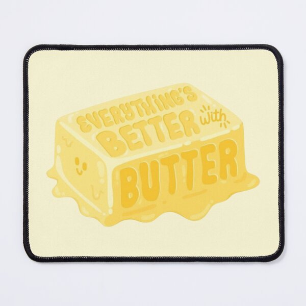 Item preview, Everything's Better with Butter designed and sold by Spring Things.