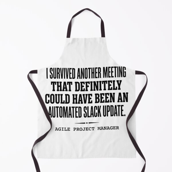 Item preview, I Survived Another Meeting That Definitely Could Have Been An Automated Slack Update. Agile Project Manager Humor Office Professional designed and sold by moneybunny5.