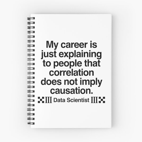 Item preview, My Career Is Just Explaining To People That Correlation Does Not Imply Causation III Data Scientist III Funny Data Science Statistician Data Analyst Professional designed and sold by moneybunny5.