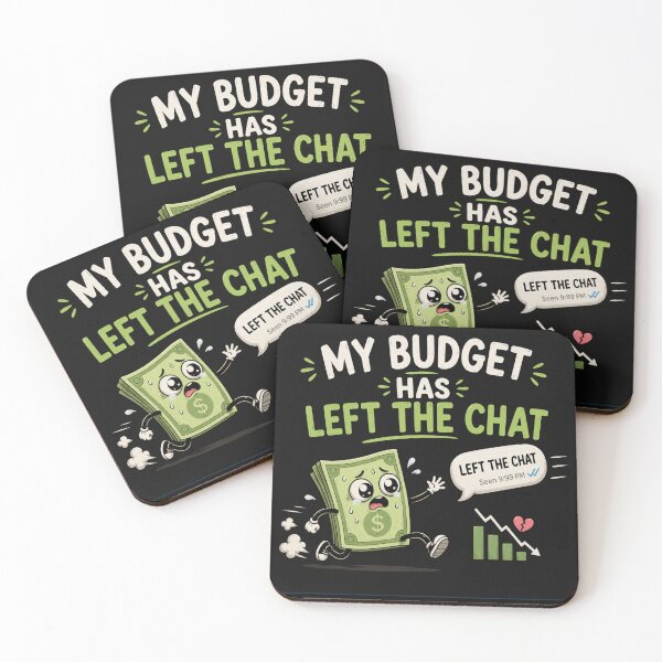 Item preview, My Budget Has Left The Chat – Funny Money Humor Design designed and sold by MotylekAnia.