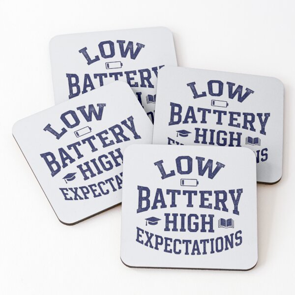 Item preview, Low Battery High Expectations Funny Student designed and sold by Amr Darwish Graphic designer.
