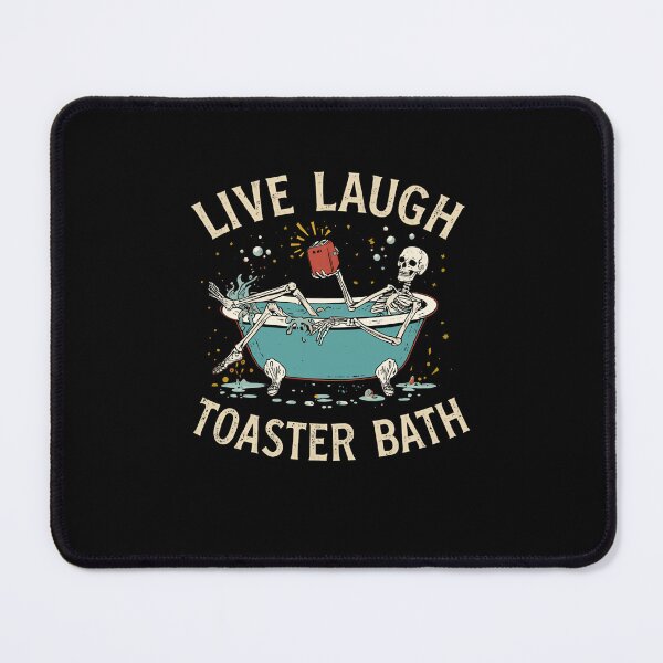 Item preview, Live Laugh Toaster Bath Dark Humor Sarcasm Funny Skeleton designed and sold by RetroMini2026.