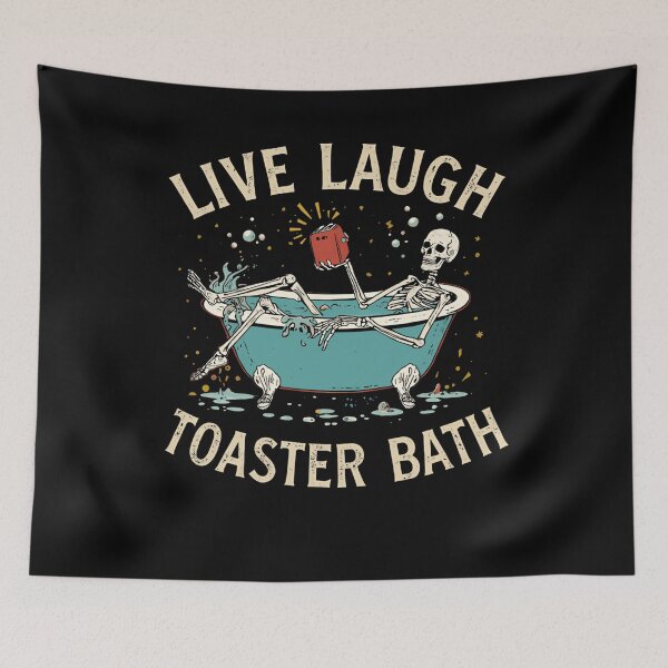 Item preview, Live Laugh Toaster Bath Dark Humor Sarcasm Funny Skeleton designed and sold by RetroMini2026.