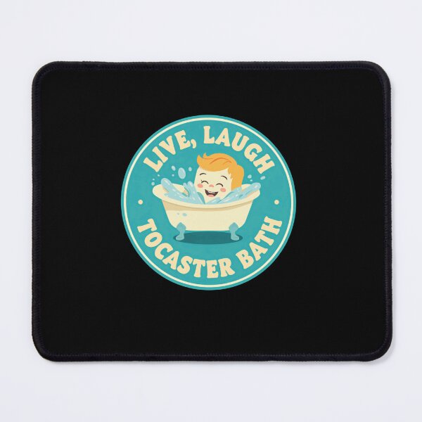 Item preview, Live, Laugh Tocaster Bath Dark Humor Internet Meme designed and sold by RetroMini2026.