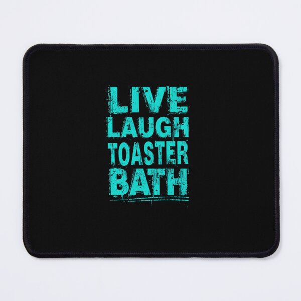 Item preview, Live Laugh Toaster Bath Dark Humor Sarcastic Ironic Quote Nihilist Goth Alternative designed and sold by RetroMini2026.
