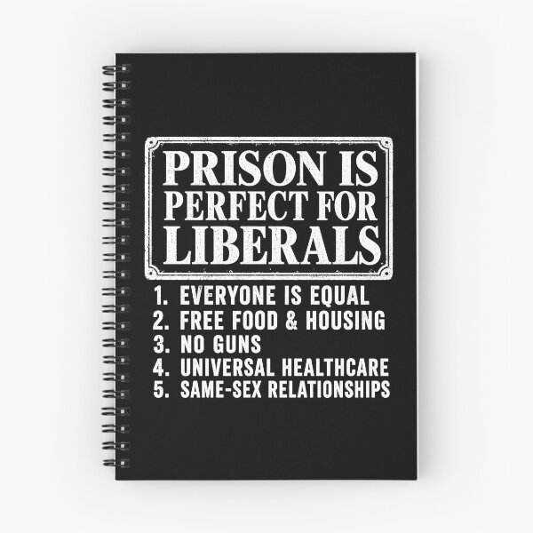 Item preview, Prison is Perfect for Liberals Anti Liberal Quote 2 designed and sold by Doodletext.