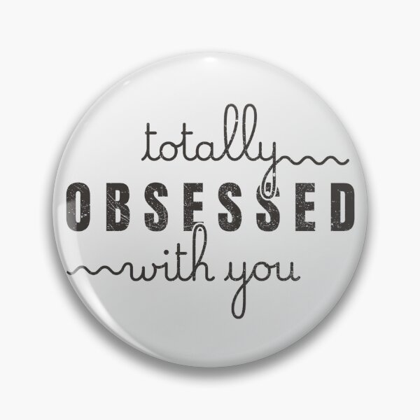 Item preview, Totally Obsessed With You Quirky Text Design Black designed and sold by TackyTime.