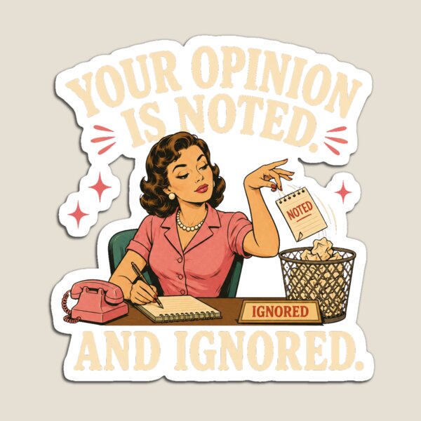 Item preview, Opinion Noted And Ignored Shirt designed and sold by Passionread.