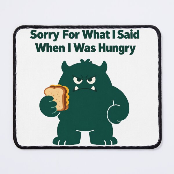 Item preview, Sorry For What I Said When I Was Hungry Funny Hangry Monster Sticker designed and sold by KP Creative Co.