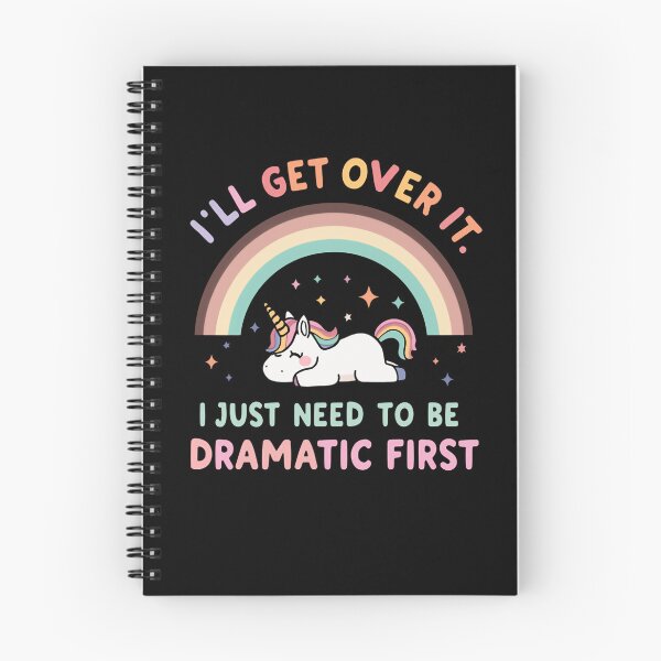 Item preview, I'll Get Over It. I Just Need To Be Dramatic First Unicorn Drama Queen Funny Relatable Quote designed and sold by RetroMini2026.