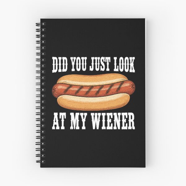 Item preview, Did You Just Look At My Wiener Funny Hotdog Food Humor designed and sold by NicowrmSArt.