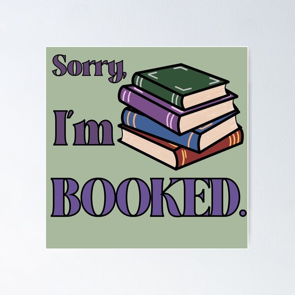 Item preview, Sorry I'm booked designed and sold by Just-2-Raccoons.