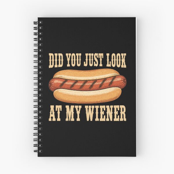 Item preview, Did You Just Look At My Wiener Funny Hotdog Food Humor 2 designed and sold by NicowrmSArt.