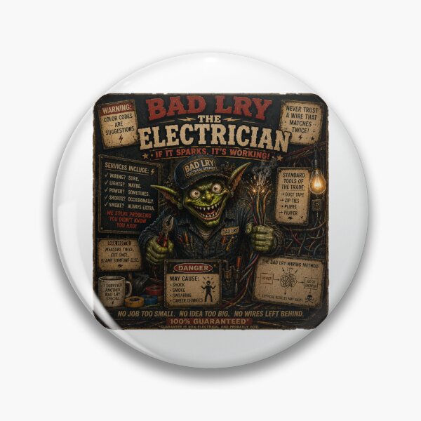 Item preview, BAD LRY - The Electrician designed and sold by WrenchCorps.