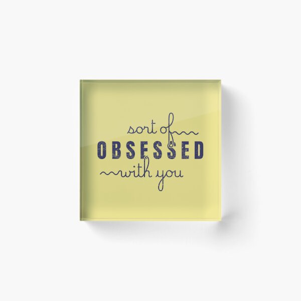Item preview, Sort of Obsessed With You Quirky Text Design Blue designed and sold by TackyTime.