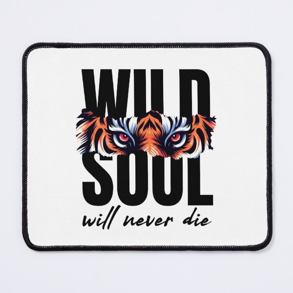 Item preview, Wild Soul Will Never Die - Fierce Tiger Eyes Graphic designed and sold by Shopeon Designs.