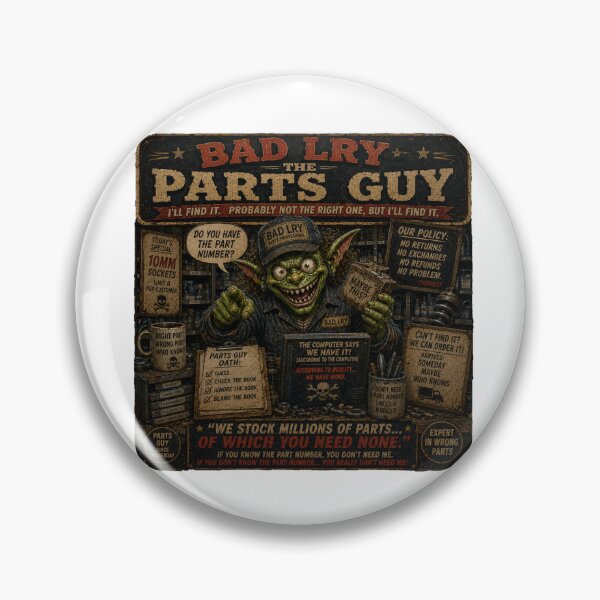Item preview, BAD LRY - The Parts Guy designed and sold by WrenchCorps.