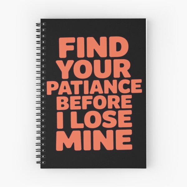 Item preview, Funny Sarcastic Humor Find your patience before I lose mine designed and sold by fantasticdesign.
