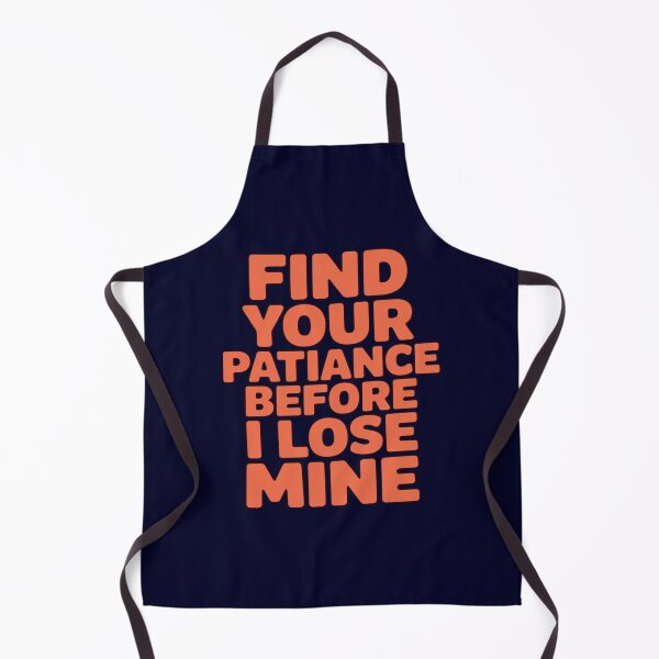 Item preview, Funny Sarcastic Humor Find your patience before I lose mine designed and sold by fantasticdesign.