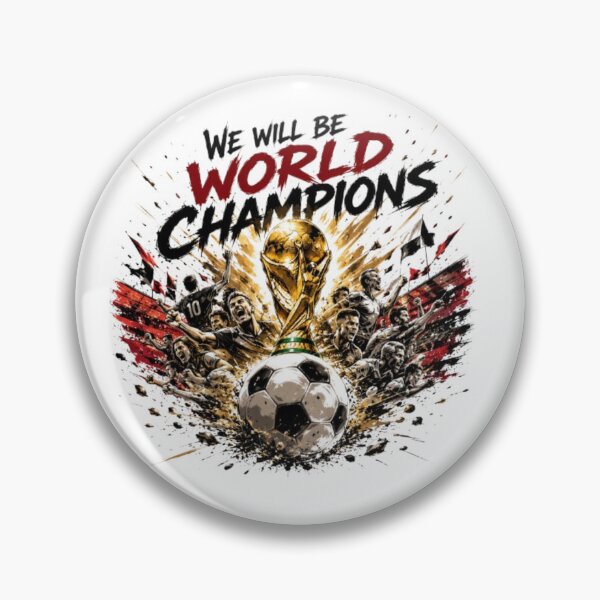 Item preview, We Will Be World Champions Football Soccer Victory Art designed and sold by RashaTheBest.