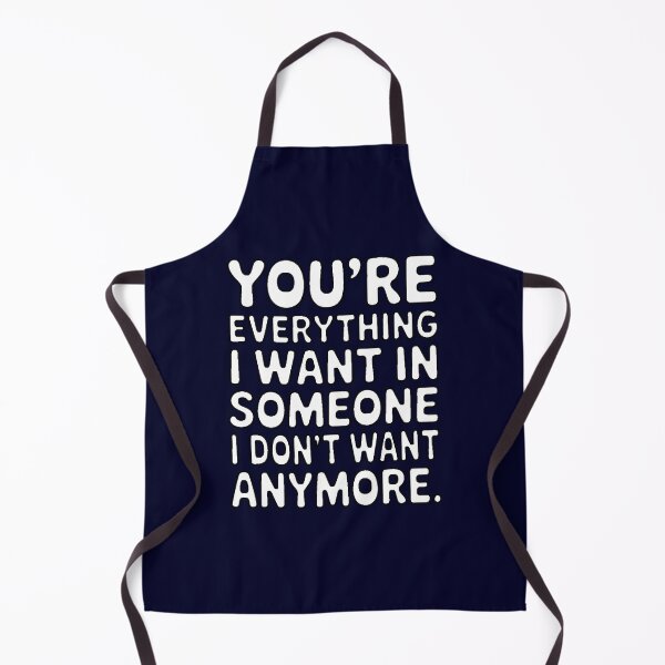 Item preview, Funny Sarcastic Humor You’re everything I want in someone I don’t want anymore designed and sold by fantasticdesign.